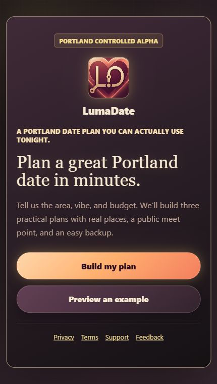 LumaDate mobile home page with options to build or preview a Portland date plan.